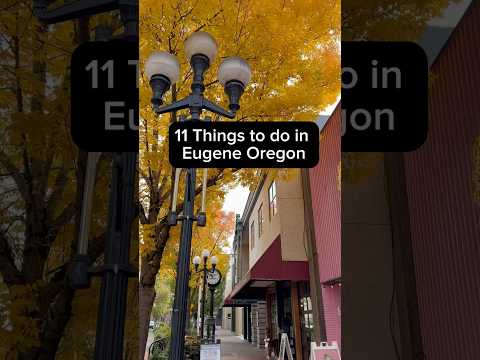 Things to do in Eugene Oregon. video thumbnail